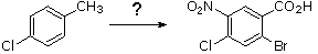 4-chlorotoluene converted to 2-bromo-4-chloro-5-nitrobenzoic acid over an unknown reagent arrow
