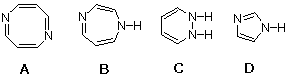 Four nitrogen heterocycles A-D: 1,5-diazocine, 1,2-diazepine, dihydropyridazine, and imidazole