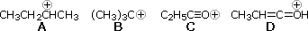 Four cation answers A-D for m/z 57: sec-butyl cation, tert-butyl cation, propanoyl cation C2H5C≡O+, protonated propenal CH3CH=C-OH+