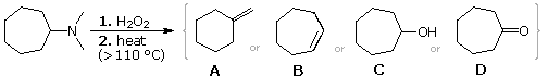 Cycloheptyl dimethylamine with H2O2 then heat (Cope elimination); products A-D including methylenecycloheptane and cycloheptene